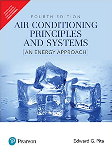 Air Conditioning Principles and Systems: An Energy Approach